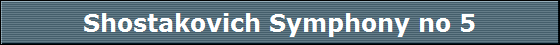 Shostakovich Symphony no 5